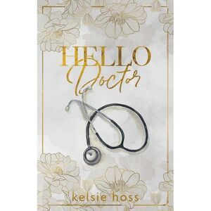 Hello Doctor -- Kelsie Hoss